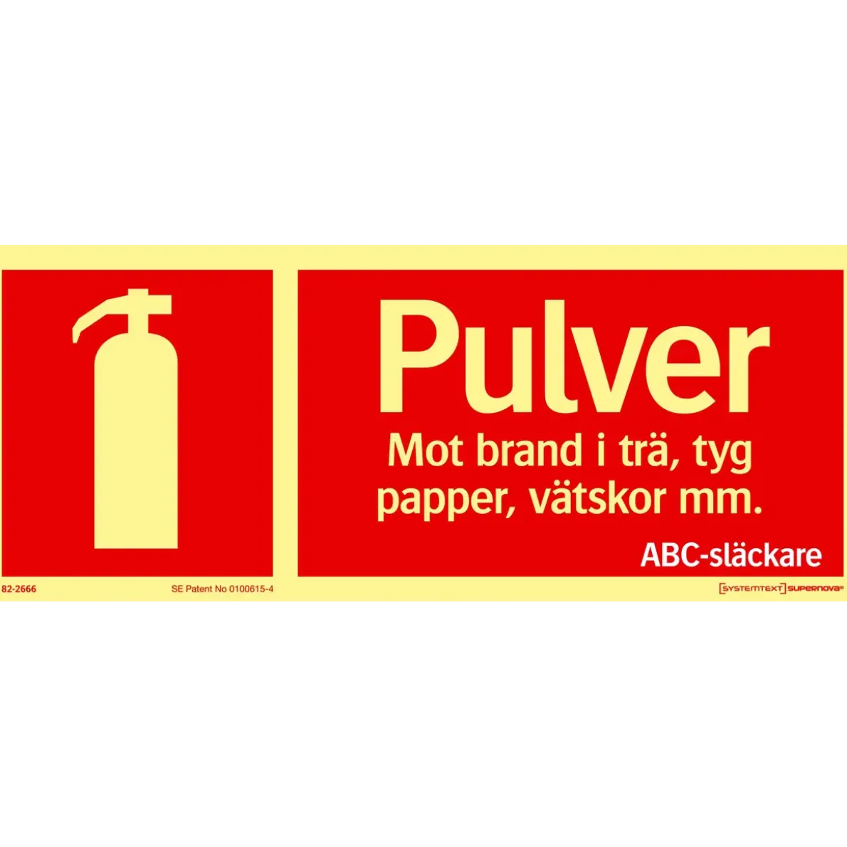 SKYLT BRANDSLÄCKARE PULVER 82-2666 250X100MM SUPERNOVA